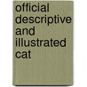 Official Descriptive And Illustrated Cat by Robert Ellis