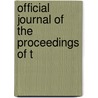 Official Journal Of The Proceedings Of T door Onbekend