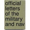 Official Letters Of The Military And Nav door United States. War Dept