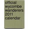 Official Wycombe Wanderers 2011 Calendar by Unknown
