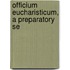 Officium Eucharisticum, A Preparatory Se