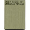 Ohio In The War; Her Statesmen, Her Gene by Whitelaw Reid