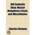 Old Curiosity Shop; Master Humphrey's Cl