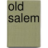 Old Salem door Eleanor Putnam