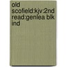 Old Scofield:kjv:2nd Read:genlea Blk Ind by Unknown