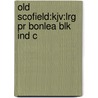 Old Scofield:kjv:lrg Pr Bonlea Blk Ind C door Onbekend