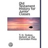 Old Testament History For Junior Classes door T.H. Stokoe