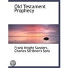 Old Testament Prophecy door Frank Knight Sanders