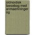 Oldnordisk Laesebog Med Anmaerkninger Og
