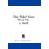 Olive Blake's Good Work V2: A Novel