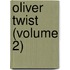 Oliver Twist (Volume 2)