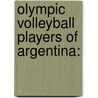 Olympic Volleyball Players Of Argentina: door Onbekend