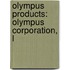 Olympus Products: Olympus Corporation, L