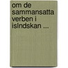 Om de Sammansatta Verben I Islndskan ... door Hans Hainer