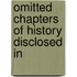Omitted Chapters Of History Disclosed In
