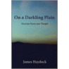 On A Darkling Plain: Victorian Poetry An by James Haydock