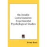 On Double Consciousness: Experimental Ps door Onbekend