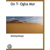 On T- Ogha Mor door Onbekend