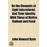 On The Elements Of Light [Microform]; An by John Howard Kyan