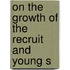 On The Growth Of The Recruit And Young S
