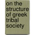 On The Structure Of Greek Tribal Society