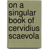 On a singular book of Cervidius Scaevola door David Johnston