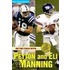 On the Field With Peyton and Eli Manning
