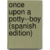 Once Upon a Potty--Boy (Spanish Edition)