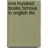 One Hundred Books Famous In English Lite