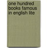 One Hundred Books Famous In English Lite door De Vinne Press. Bkp Cu-Banc