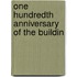 One Hundredth Anniversary Of The Buildin