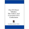 One Of China's Scholars: The Culture And door Geraldine Guinness Taylor