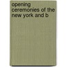 Opening Ceremonies Of The New York And B door Onbekend