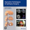 Operative Techniques in Epilepsy Surgery door Gordon H. Baltuch