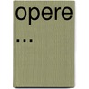 Opere ... by Stanislao Canovai
