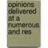 Opinions Delivered At A Numerous And Res