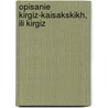 Opisanie Kirgiz-Kaisakskikh, Ili Kirgiz door Onbekend