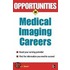 Opportunities in Medical Imaging Careers