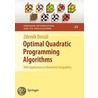 Optimal Quadratic Programming Algorithms door Zdenek Dostal