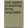Oral System of Teaching Living Languages door John Manesca