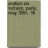Oration On Voltaire, Paris, May 30th, 18