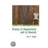 Oratory Its Requirements And Its Rewards door Jhon P. Altgeld