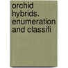 Orchid Hybrids. Enumeration And Classifi door George Hansen