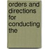 Orders And Directions For Conducting The