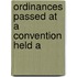 Ordinances Passed At A Convention Held A