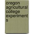 Oregon Agricultural College Experiment S