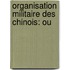 Organisation Militaire Des Chinois: Ou