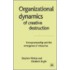 Organizational Dynamics of Creative Dest