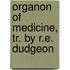 Organon of Medicine, Tr. by R.E. Dudgeon