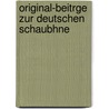 Original-Beitrge Zur Deutschen Schaubhne door Amalie